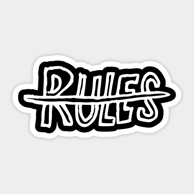 rules Sticker by Oluwa290